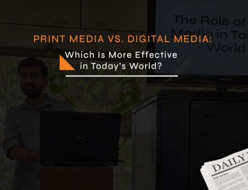 Print Media vs. Digital Media: Which is More Effective in Today’s World?